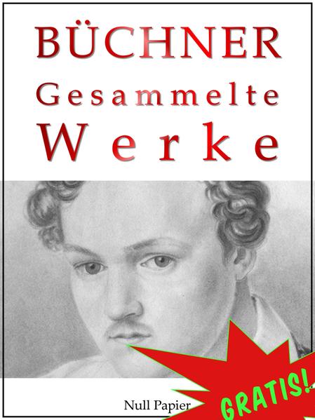 Georg Büchner - Gesammelte Werke