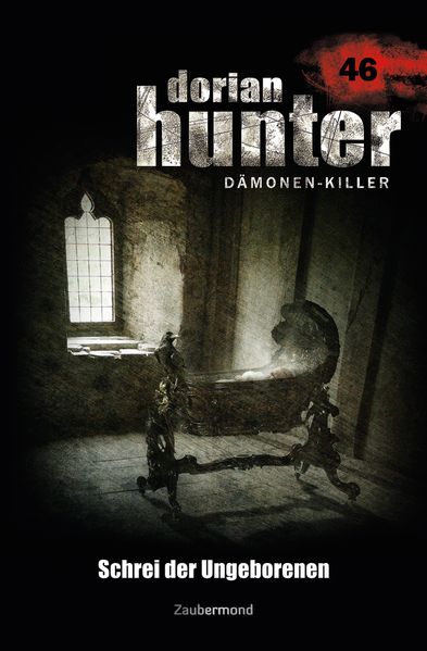 Dorian Hunter Buch 46 – Schrei der Ungeborenen