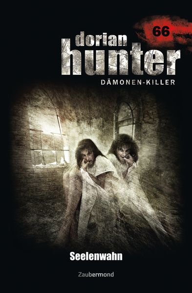 Dorian Hunter Buch 66 – Seelenwahn