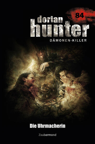 Dorian Hunter Buch 84 – Die Uhrmacherin