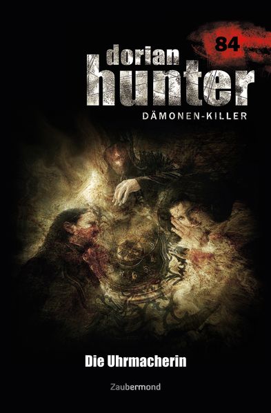 Dorian Hunter Buch 84 – Die Uhrmacherin