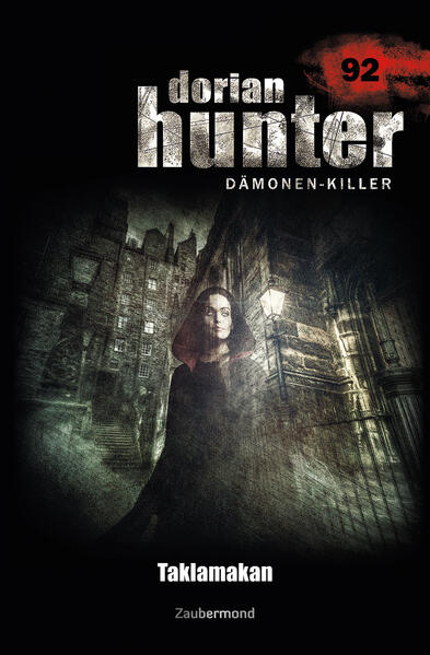 Dorian Hunter Buch 92 – Taklamakan