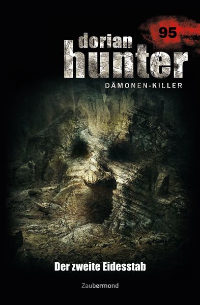 Dorian Hunter Buch 95 – Der zweite Eidesstab