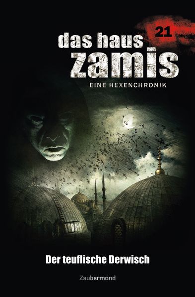 Das Haus Zamis 21 – Der teuflische Derwisch