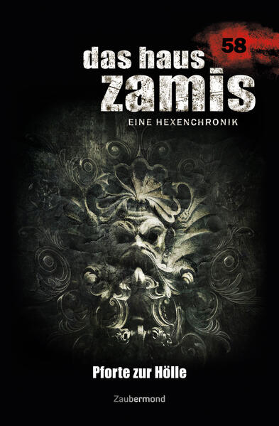 Das Haus Zamis 58 – Pforte zur Hölle