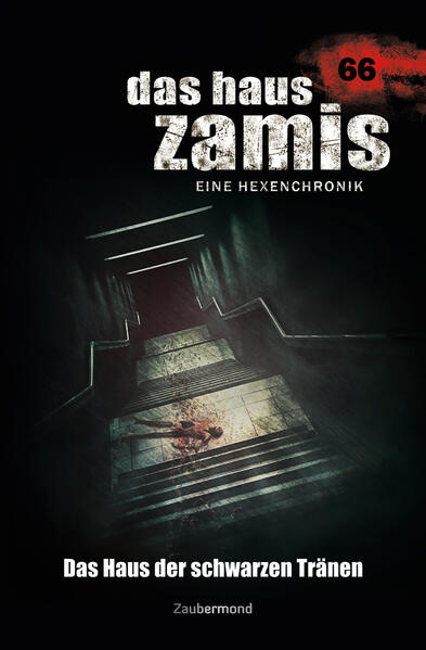 Das Haus Zamis 66 – Das Haus der schwarzen Tränen