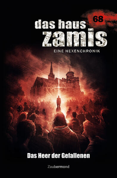 Das Haus Zamis 68 – Das Heer der Gefallenen