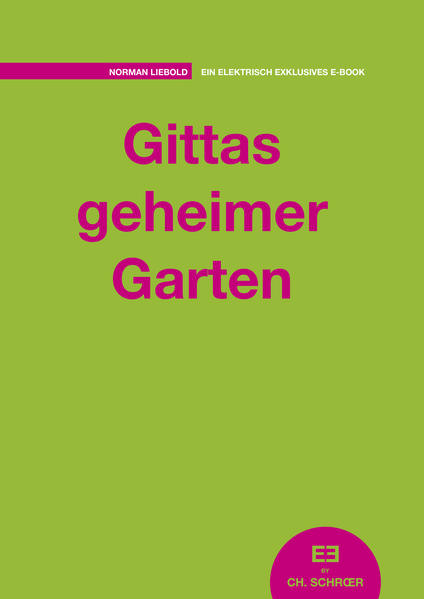 Gittas geheimer Garten