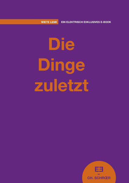 Die Dinge zuletzt