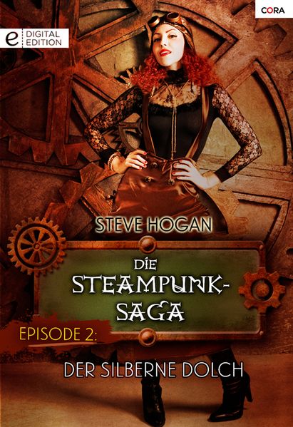 Die Steampunk-Saga: Episode 2