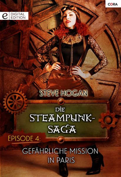 Die Steampunk-Saga: Episode 4