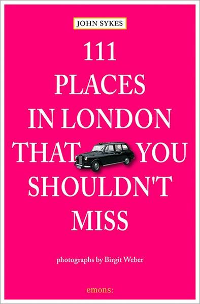 111 Places in London, that you shouldn't miss