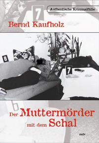 Der Muttermörder mit dem Schal