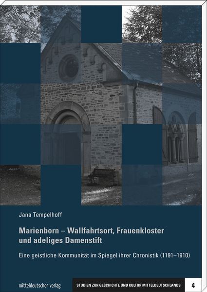Marienborn – Wallfahrtsort, Frauenkloster und adeliges Damenstift