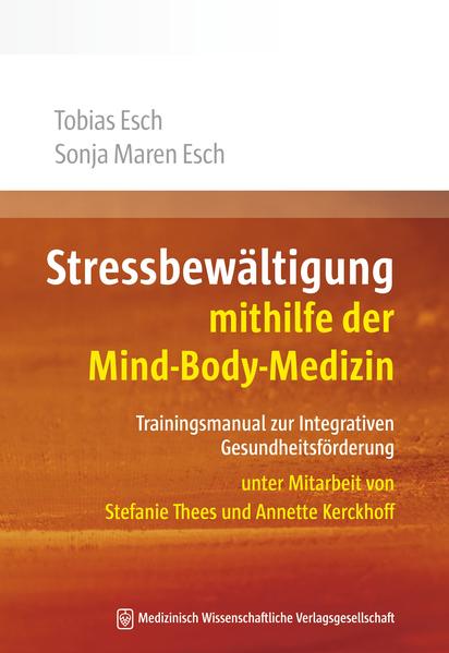 Stressbewältigung mithilfe der Mind-Body-Medizin