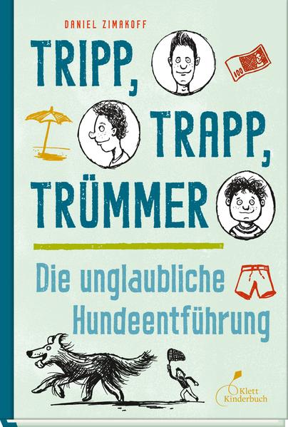 Tripp, Trapp, Trümmer - Die unglaubliche Hundeentführung