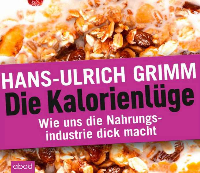 Die Kalorienlüge