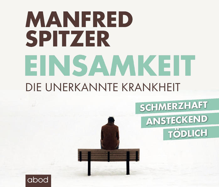 Einsamkeit - die unerkannte Krankheit