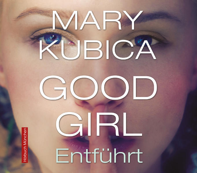 Good Girl. Entführt