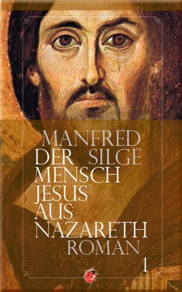 Der Mensch Jesus aus Nazareth