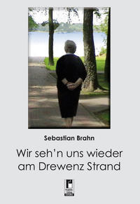 Wir seh'n uns wieder am Drewenz Strand