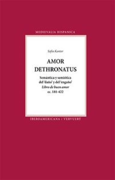 Amor dethronatus: semántica y semiótica del "daño" y del "engaño"