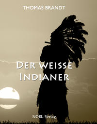 Der weiße Indianer