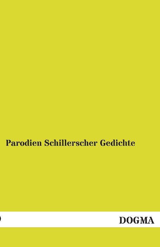 Parodien Schillerscher Gedichte
