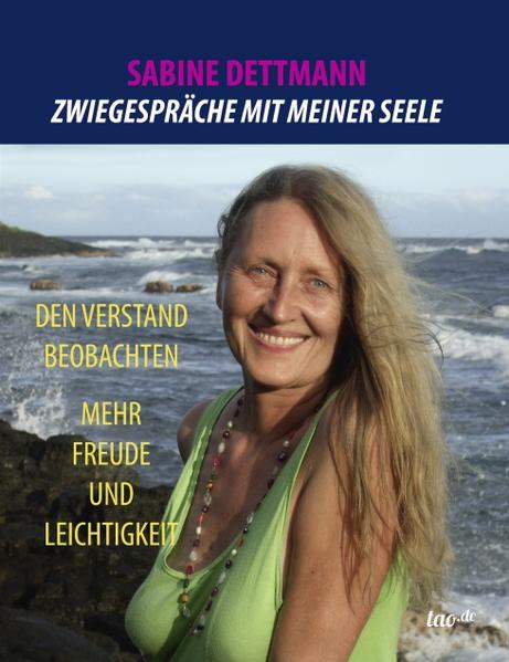 Zwiegespräche mit meiner Seele