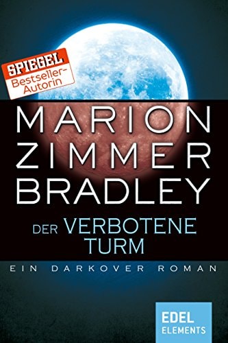 Der verbotene Turm: Ein Darkover Roman (Darkover-Zyklus 11)