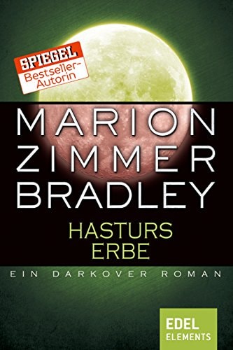 Hasturs Erbe: Ein Darkover Roman (Darkover-Zyklus 9)