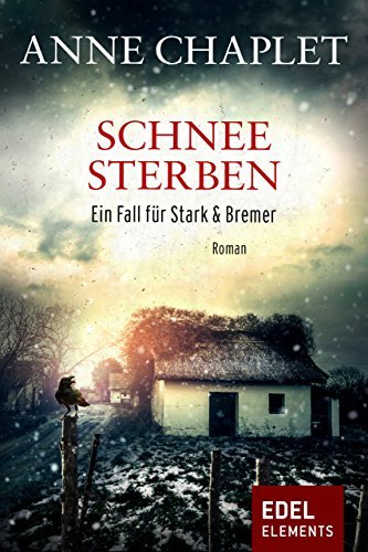 Schneesterben: Der fünfte Fall für Stark & Bremer