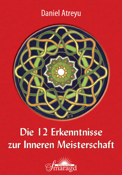 Die 12 Erkenntnisse zur Inneren Meisterschaft