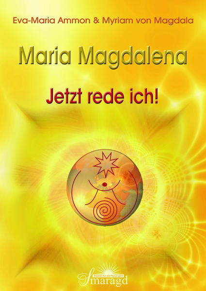 Maria Magdalena - Jetzt rede ich!