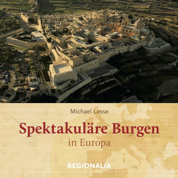 Spektakuläre Burgen in Europa