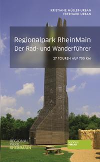 Regionalpark RheinMain. Der Rad- und Wanderführer