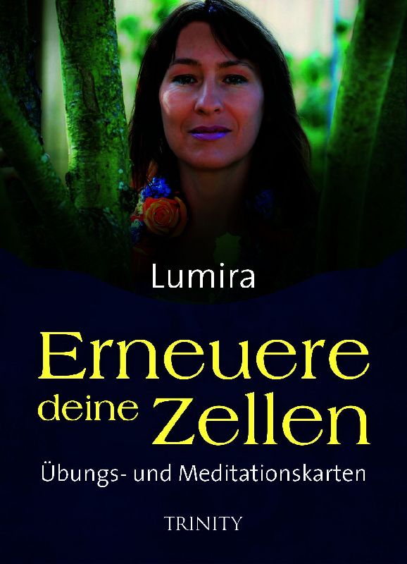 Erneuere deine Zellen - Übungs- und Meditationskarten