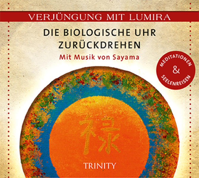 Verjüngung mit Lumira. Die biologische Uhr zurückdrehen 