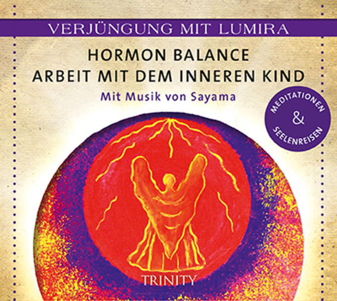 Verjüngung mit Lumira. Hormon-Balance  Arbeit mit dem inneren Kind