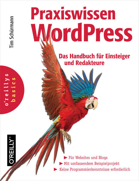 Praxiswissen WordPress -  Das Handbuch für Einsteiger und Redakteure
