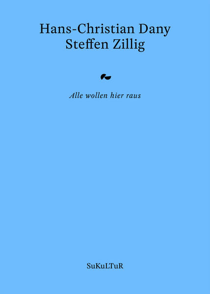 Alle wollen hier raus
