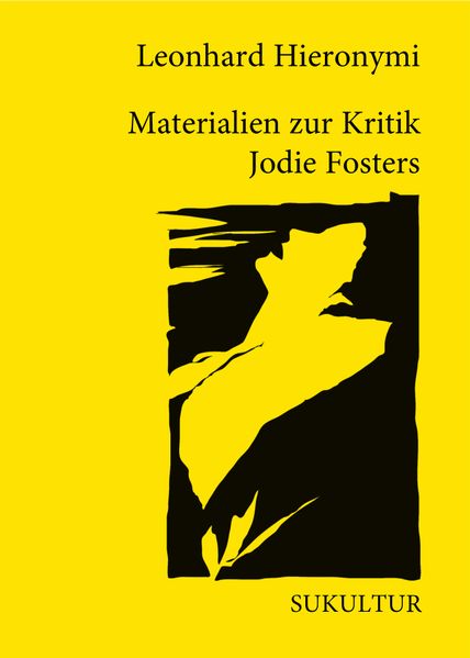 Materialien zur Kritik Jodie Fosters