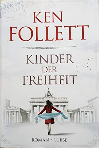 Kinder der Freiheit: Roman (Jahrhundert-Trilogie, Band 3)