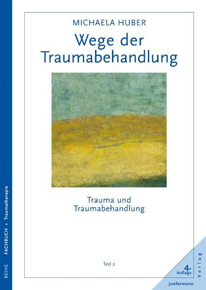 Wege der Traumabehandlung