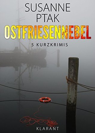 Ostfriesennebel. Ostfrieslandkrimi
