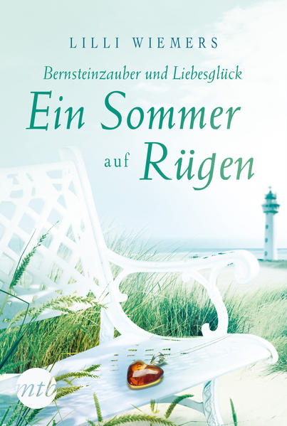 Bernsteinzauber und Liebesglück: Ein Sommer auf Rügen