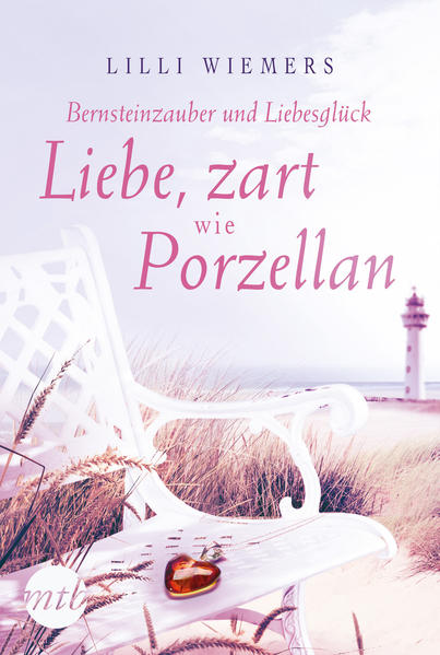 Bernsteinzauber und Liebesglück: Liebe, zart wie Porzellan