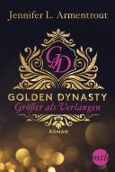 Golden Dynasty - Größer Als Verlangen