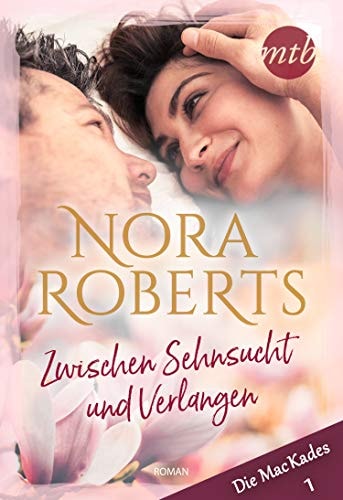 Zwischen Sehnsucht und Verlangen (Die MacKades 1)