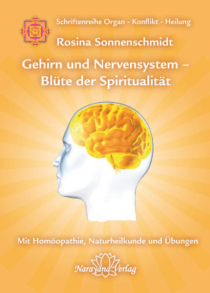Gehirn und Nervensystem - Blüte der Spiritualität